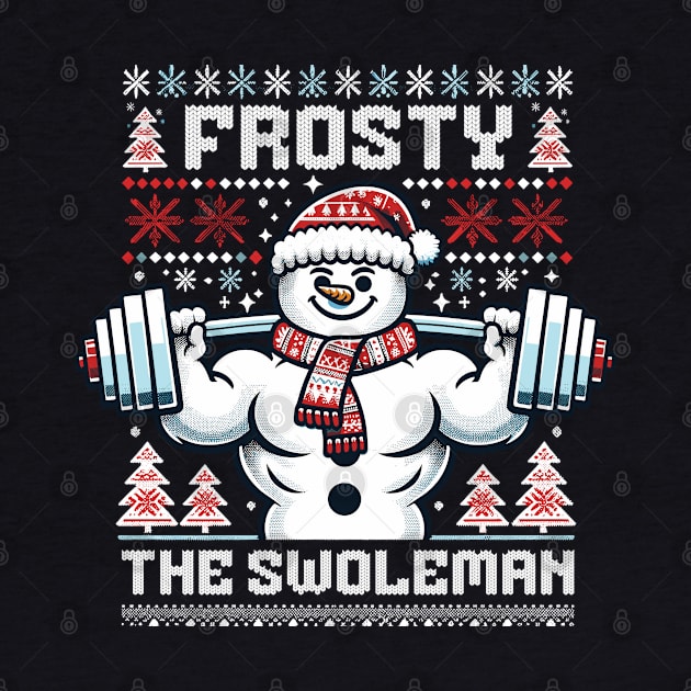 Frosty The Swoleman - Ugly Sweater Snowman Pun Fitness Humor by Lunatic Bear